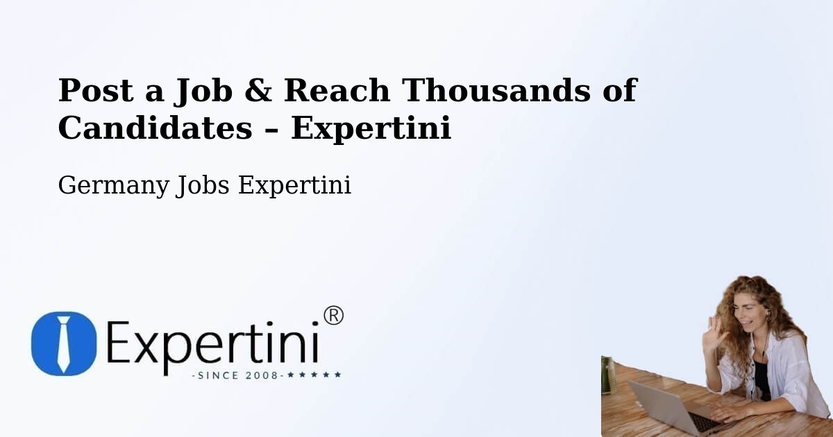 Post a Job in Deggingen – Hire the Right Talent - Deggingen, Germany Jobs Expertini